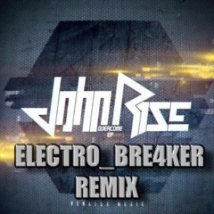 John R1se - Empyrean (ELECTRO_BRE4KER Remix)
