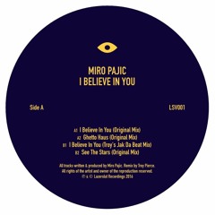 A1. Miro Pajic - I Believe In You (Original Mix)