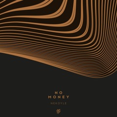 Nekolye - No Money