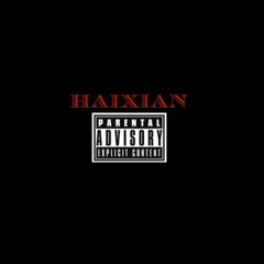 Haixian - Out the way (Prod. bravestarr)