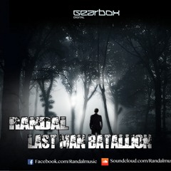 Randal - Last Man Batallion (Original Mix)[FREE]