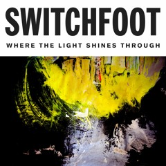 Switchfoot - Live It Well