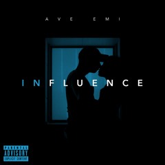 Ave Emi - Influence