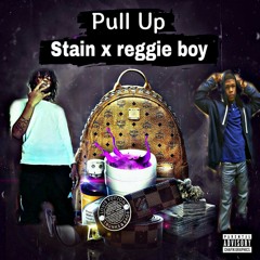 Stain x ReggieBoy - Pull Up