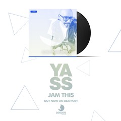 Yass - Jam This