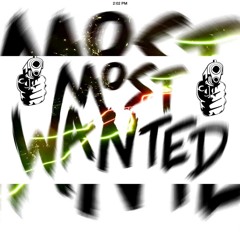 Most Wanted - I'm The Man