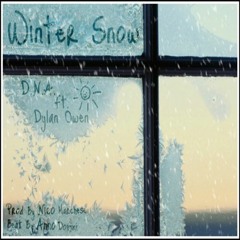Winter Snow Ft. Dylan Owen (Prod By Anno Domini)