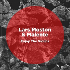 Lars Moston, Malente - Enjoy The Violins (Original) (excerpt)
