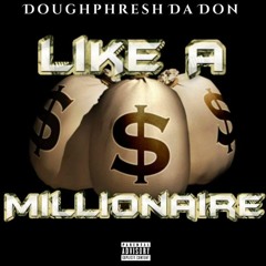 Like A Millionaire