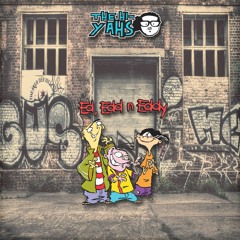 The Hi-Yahs - Ed, Edd n Eddy [Premiere]