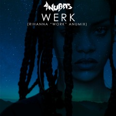 Werk (Rihanna "Work" Remix)