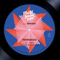 Matasuna Records pres. Afreaka! ft. Voodoocuts & SoulBrigada (MSR001)