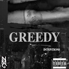Greedy - Flexing on you