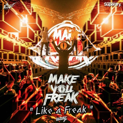 Make You Freak - Like A Freak (Original mix)