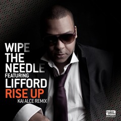 Wipe The Needle ft. Lifford - 'Rise Up' (Kai Alce Distinctive Remix) Makin' Moves Records