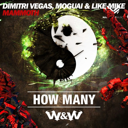 How Many Vs Mammoth (W&W Mashup) [Ariel Cano & David Nam Remake] ¡DOWNLOAD IN DESCRIPCION!
