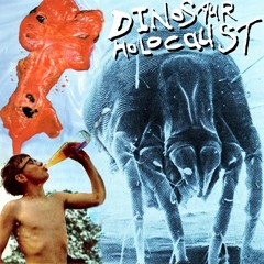 Dinosaur Holocaust - Dumpster Brain