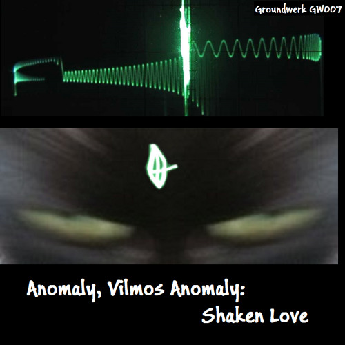 Shaken Love | Vilmos Anomaly | GW 007