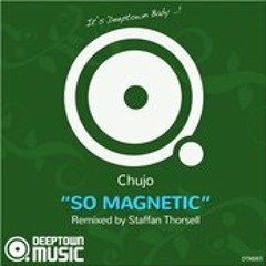 Chujo - So Magnetic (Original Mix)Sample