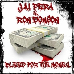 BLEED FOR THE MONEY Ft. Ron Donson.  Prod By Arsam Beats
