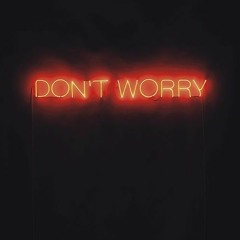 don't worry (prod. by CMBeats)