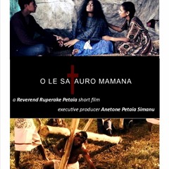 PESE 40 - A ou manatu ifo nei -  O LE SATAURO MAMANA - 02.05.2016