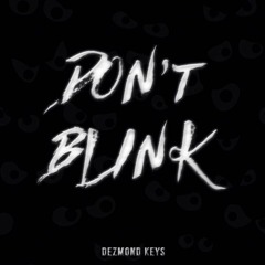 Don't Blink