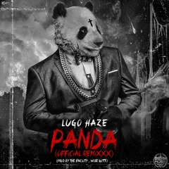 Lugo Haze- Panda Remix