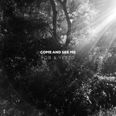 Come And See Me - PartyNextDoor ft. Drake (Rob & Yeezo Cover)