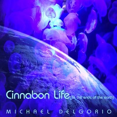 Cinnabon Life - ReMix - Michael Delgorio - eMastered
