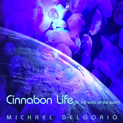 Cinnabon Life - ReMix - Michael Delgorio - eMastered