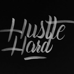 Hustle Hard (Prod. CatsOnAcid23)