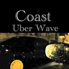 Coa$t - UberWave (Uber EveryWhere Remix) (Madeintyo)