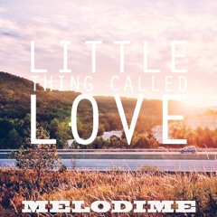 Little Thing Called Love