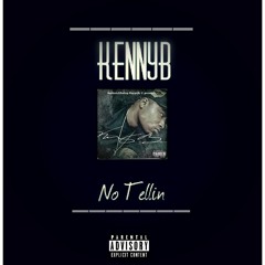 KennyB - "No Tellin" 2016
