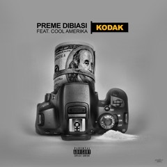 Kodak - Preme Dibiasi ft Cool Amerika