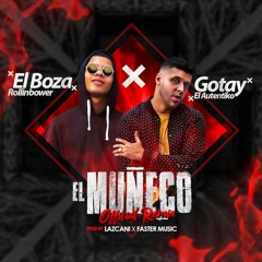 Boza Ft Gotay – El Muñeco (Remix)