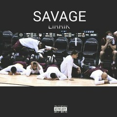 Lirrik - Savage