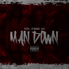 Jp Armani - Man Down Ft Allo x Pistol