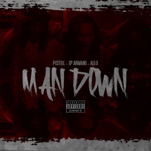 Jp Armani - Man Down Ft Allo x Pistol