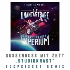 Gossenboss - Studioknast [sdopeisses remix]