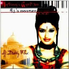 Saajan Saajan Teri (DFlex Remix) - Indian's Anthem - Dutty Flex