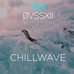 ChillWave