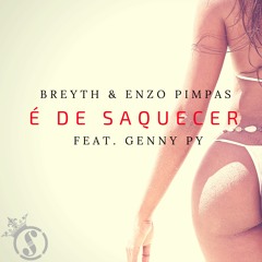 Breyth & Enzo Pimpas Feat. Genny Py - É De Saquecer (Main Mix) [SP020]