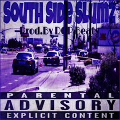 "South Side Slumz" -Scully Lucciano. (Prod. By DGP Beats)