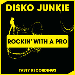 Disko Junkie - Rockin' With A Pro (Original Mix)