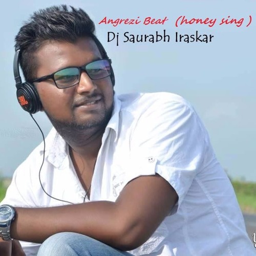 Angrezi Beat ... Dj Saurabh