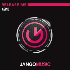Asino - Release Me (original Mix) | RELEASE: MAY 18TH