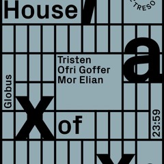 House of Waxx - Opening Set at GLOBUS - Part 2