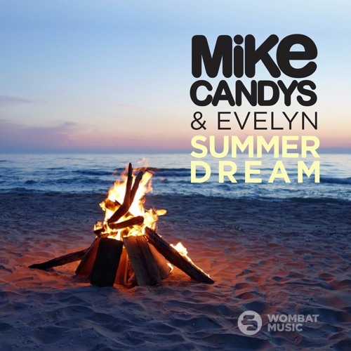 Mike Candys, Evelyn - Summer Dream (Radio Edit)